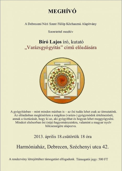   - "Varázsgyógyítás" - előadás